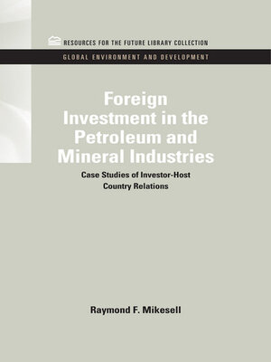 cover image of Foreign Investment in the Petroleum and Mineral Industries